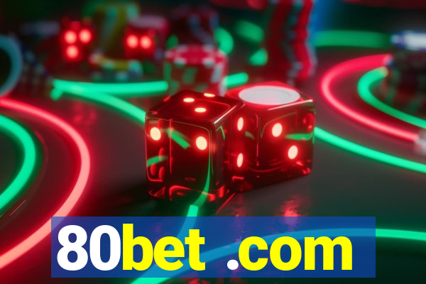 80bet .com